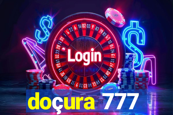 doçura 777